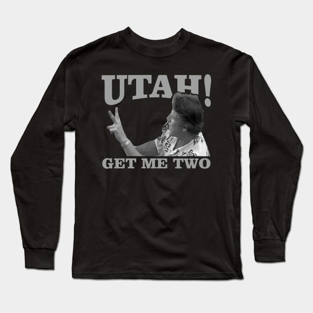 utah get me two Long Sleeve T-Shirt by ilvms